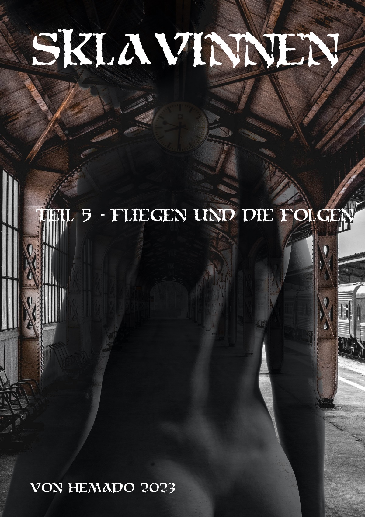 Sklavinnen - Teil 5 - Fliegen und die Folgen, 