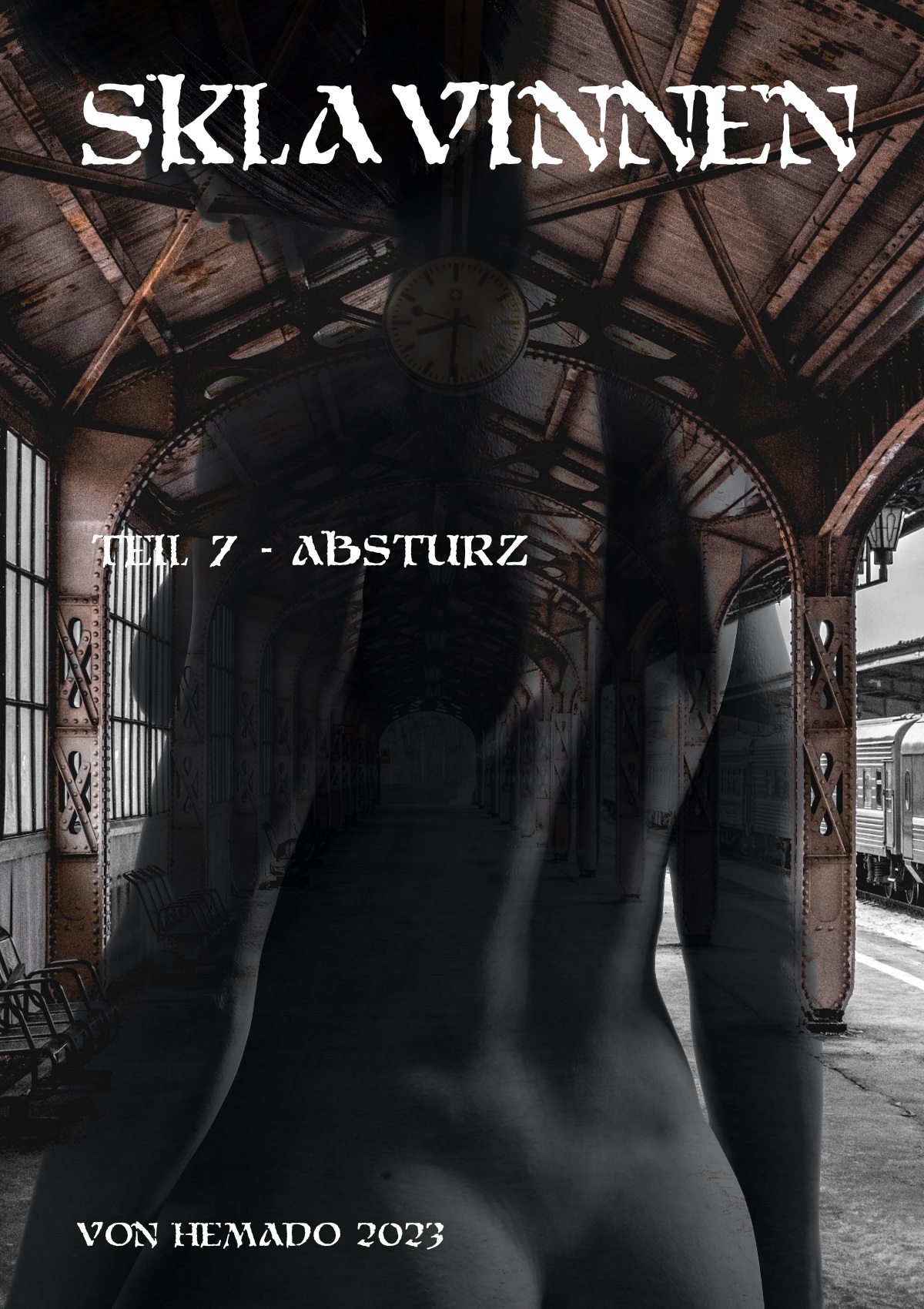Sklavinnen - Teil 7 - Absturz, 