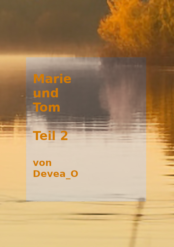 Marie und Tom - Teil 2, 